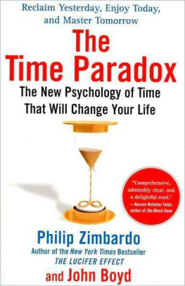Philip Zimbardo - The Time Paradox: The New Psychology of Time That Will Change Your Life