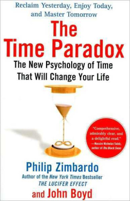 Philip Zimbardo The Time Paradox: The New Psychology of Time That Will Change Your Life