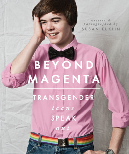 Susan Kuklin Beyond Magenta: Transgender Teens Speak Out