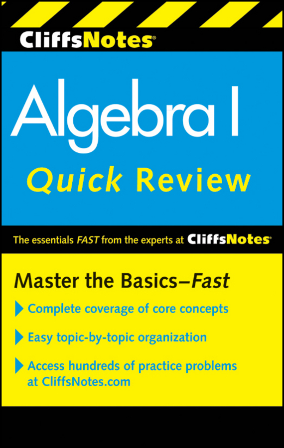 CliffsNotes Algebra I Quick Review By Jerry Bobrow PhD Revised by Ed Kohn - photo 1