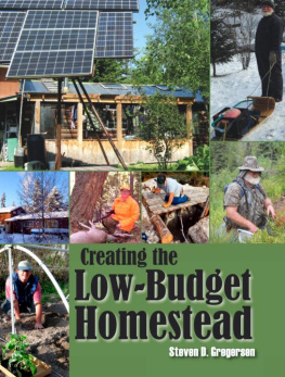 Steven D. Gregerson - Creating the Low-Budget Homestead