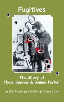 Emma Parker - Fugitives: The True Story of Clyde Barrow and Bonnie Parker