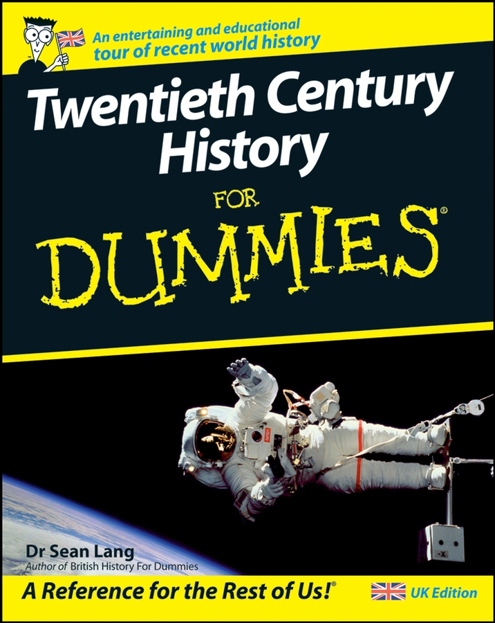 Twentieth Century History For Dummies by Dr Sean Lang Twentieth Century - photo 1