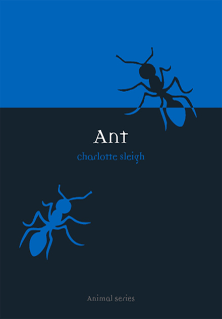 Ant Animal Series editor Jonathan Burt Already published Crow Boria Sax - photo 1