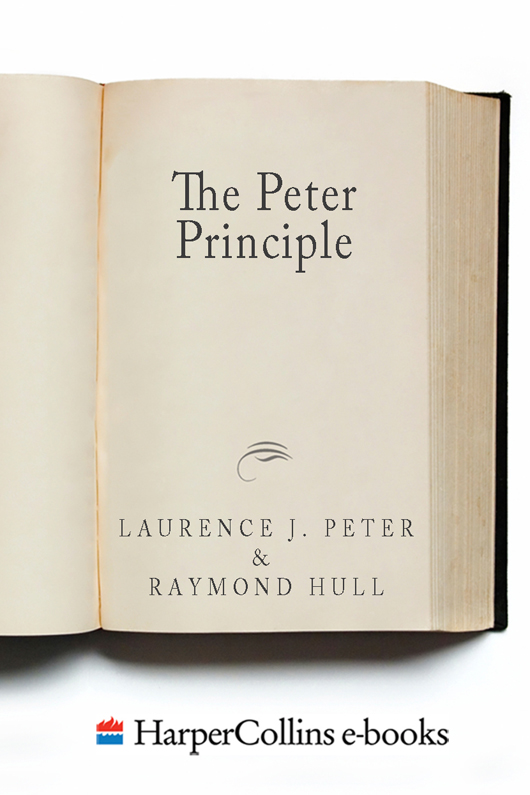 CHAPTER 1 The Peter Principle I begin to smell a rat M DE C ERVANTES W - photo 1