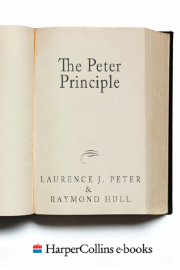 Laurence J. Peter - The Peter Principle: Why Things Always Go Wrong