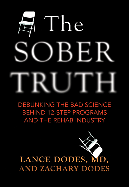 ALSO BY LANCE DODES Breaking Addiction A 7-Step Handbook for Ending Any - photo 1