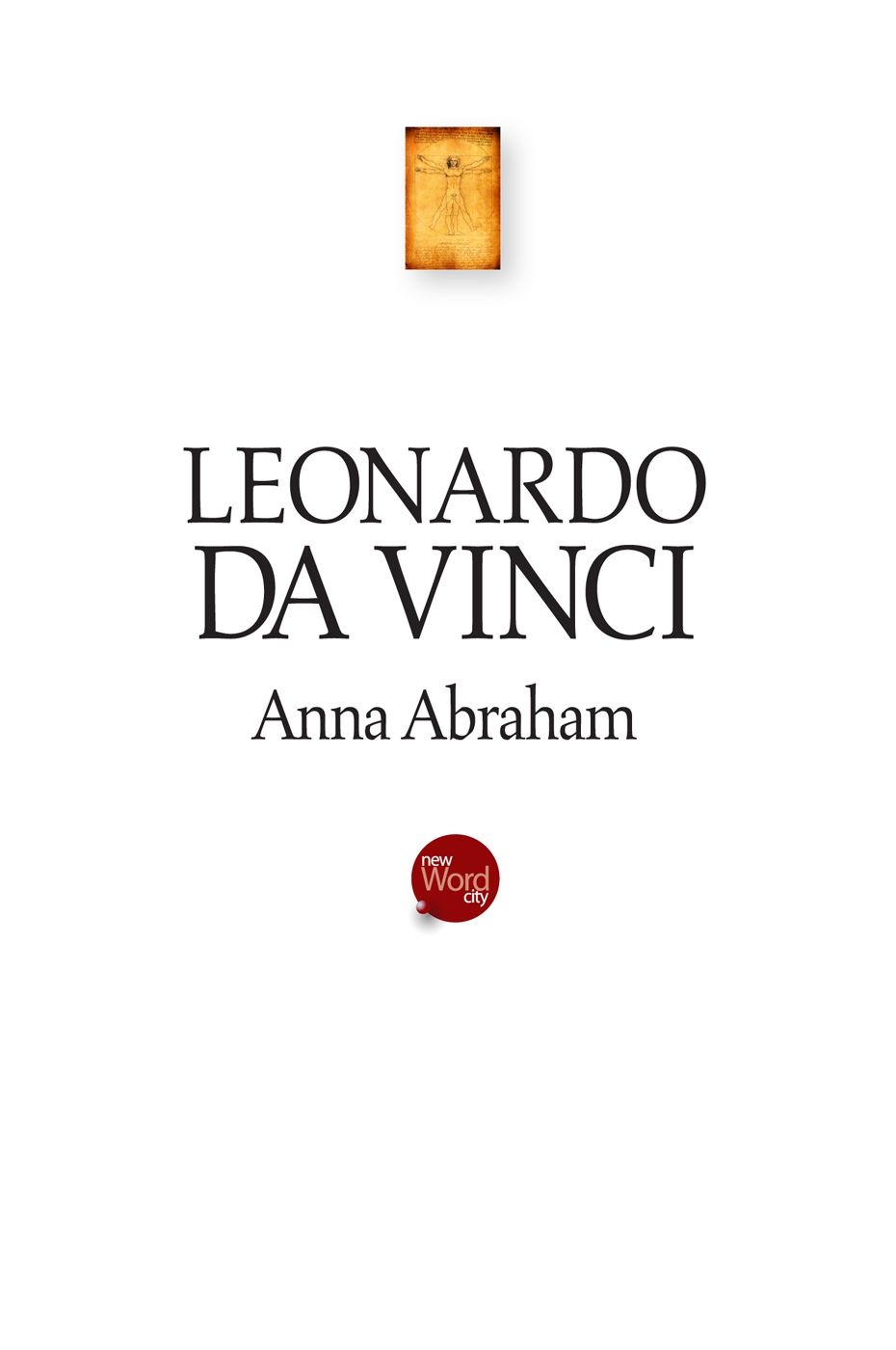 Leonardo da Vinci personified the Renaissance the extraordinary age in which - photo 1