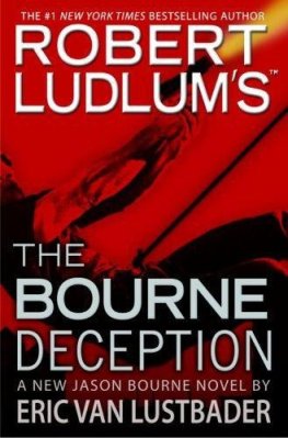 Robert Ludlum - Bourne 7 – The Bourne Deception