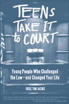 Teens Take It to Court Young People Who Challenged the Lawand Changed Your - photo 4