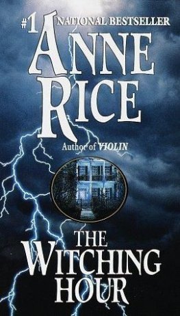 Anne Rice - The witching hour