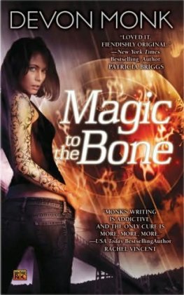 Devon Monk - Magic to the Bone