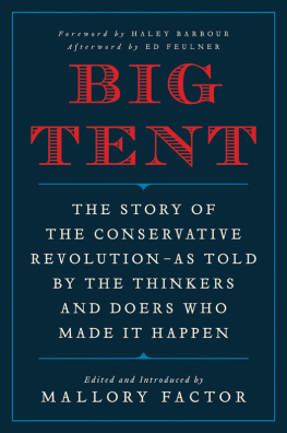 Mallory Factor - Big Tent: The Story of the Conservative Revolution--As Told by the Thinkers and Doers Who Made It Happen