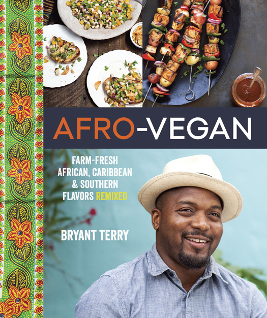 Afro-Vegan Farm-Fresh African Caribbean and Southern Flavors Remixed - photo 1