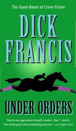 Dick Francis - Under Orders