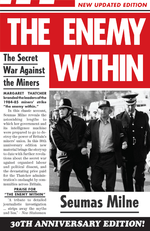 What they said about The Enemy Within Seumas Milne has subjected this story to - photo 1