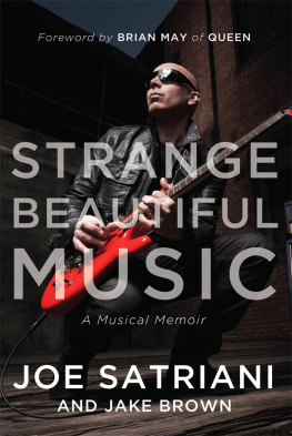 Joe Satriani - Strange Beautiful Music: A Musical Memoir