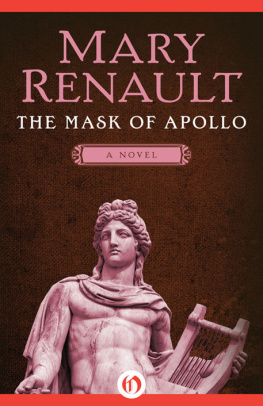 Mary Renault [Renault The Mask of Apollo