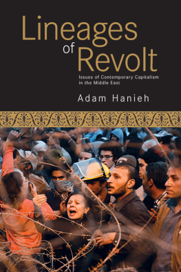 Adam Hanieh - Lineages of Revolt: Issues of Contemporary Capitalism in the Middle East