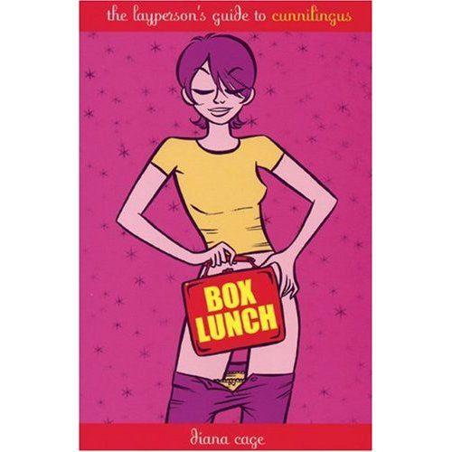 BOX LUNCH THE LAYPERSONS GUIDE TO CUNNILINGUS by Diana Cage eBook edition 2004 - photo 1