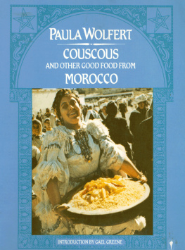 Paula Wolfert - Couscous and Other Good Food from Morocco