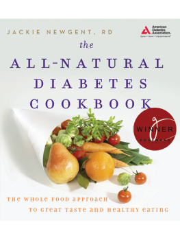 Jackie Newgent R.D. - The All-Natural Diabetes Cookbook