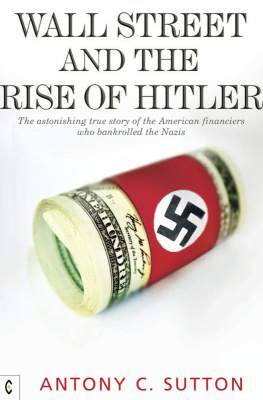 Antony C. Sutton Wall Street and the Rise of Hitler