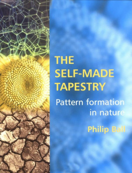 Philip Ball - The Self-Made Tapestry: Pattern Formation in Nature