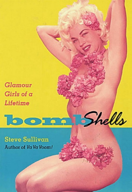 Steve Sullivan - Bombshells: Glamour Girls of a Lifetime