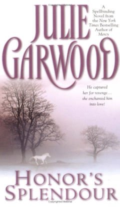 Julie Garwood Honor's Splendour