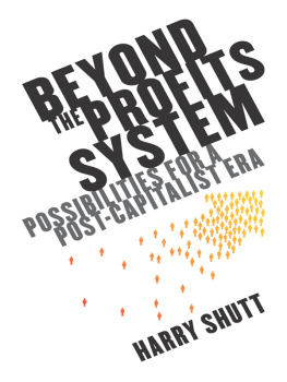 Harry Shutt - Beyond the Profits System: Possibilities for the Post-Capitalist Era