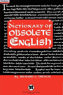 Richard C. Trench - Dictionary of Obsolete English