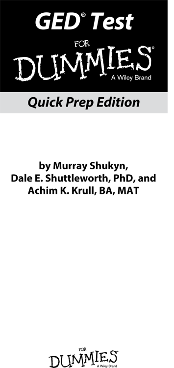 GED Test For Dummies Quick Prep Edition Published by John Wiley Sons - photo 1