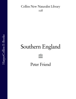 Peter Friend Southern England: The Geology and Scenery of Lowland England