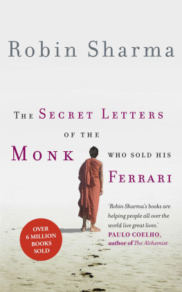 Robin S. Sharma - Secret Letters of the Monk Who Sold His Ferrari