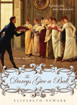 Elizabeth Newark The Darcys Give a Ball