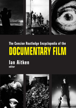 Ian Aitken - The Concise Routledge Encyclopedia of the Documentary Film