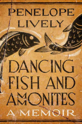 Penelope Lively Dancing Fish and Ammonites: A Memoir