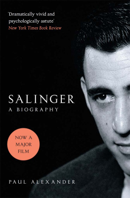 Paul Alexander - Salinger: A Biography