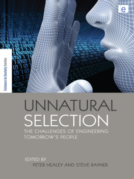 Peter Healey - Unnatural Selection: The Challenges of Engineering Tomorrows People