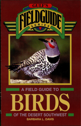 Barbara L. Davis A Field Guide to Birds of the Desert Southwest