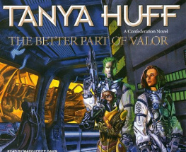 Tanya Huff The Better Part of Valor (Confederation)
