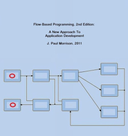 J. Paul Morrison - Flow-Based Programming