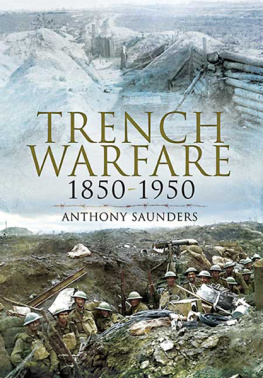 Anthony Saunders TRENCH WARFARE 1850-1950