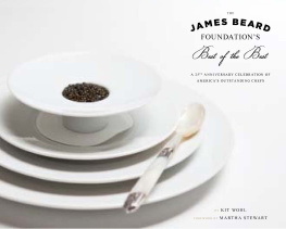 Kit Wohl - The James Beard Foundations Best of the Best: A 25th Anniversary Celebration of Americas Outstanding Chefs