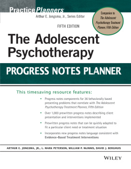 Arthur E. Jongsma Jr. - The Adolescent Psychotherapy Progress Notes Planner