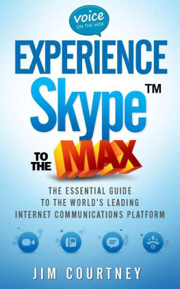 Jim Courtney - Experience Skype to the Max