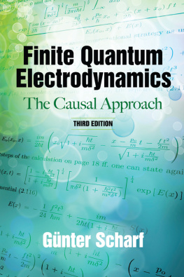 Gunter Scharf - Finite Quantum Electrodynamics: The Causal Approach, Third Edition