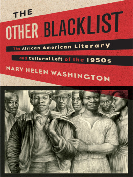 Mary Helen Washington - The Other Blacklist: The African American Literary and Cultural Left of the 1950s