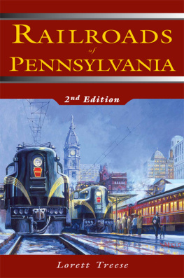 Lorett Treese - Railroads of Pennsylvania